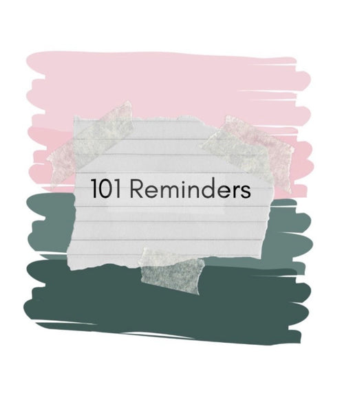101 Reminders: A Digital Ebook of Powerful Quotes & Journal Prompts